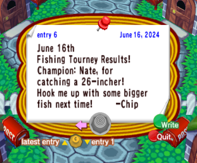 Bulletin board message from Chip: Fishing Tourney Results! Champion: Nate, for catching a 26-incher! Hook me up with some bigger fish next time!